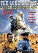 The Lone Ranger and the Lost City of Gold